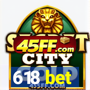 618 bet